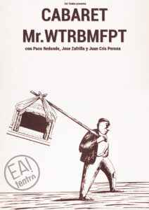 Cabaret “Mr. Wtrbrmpft”