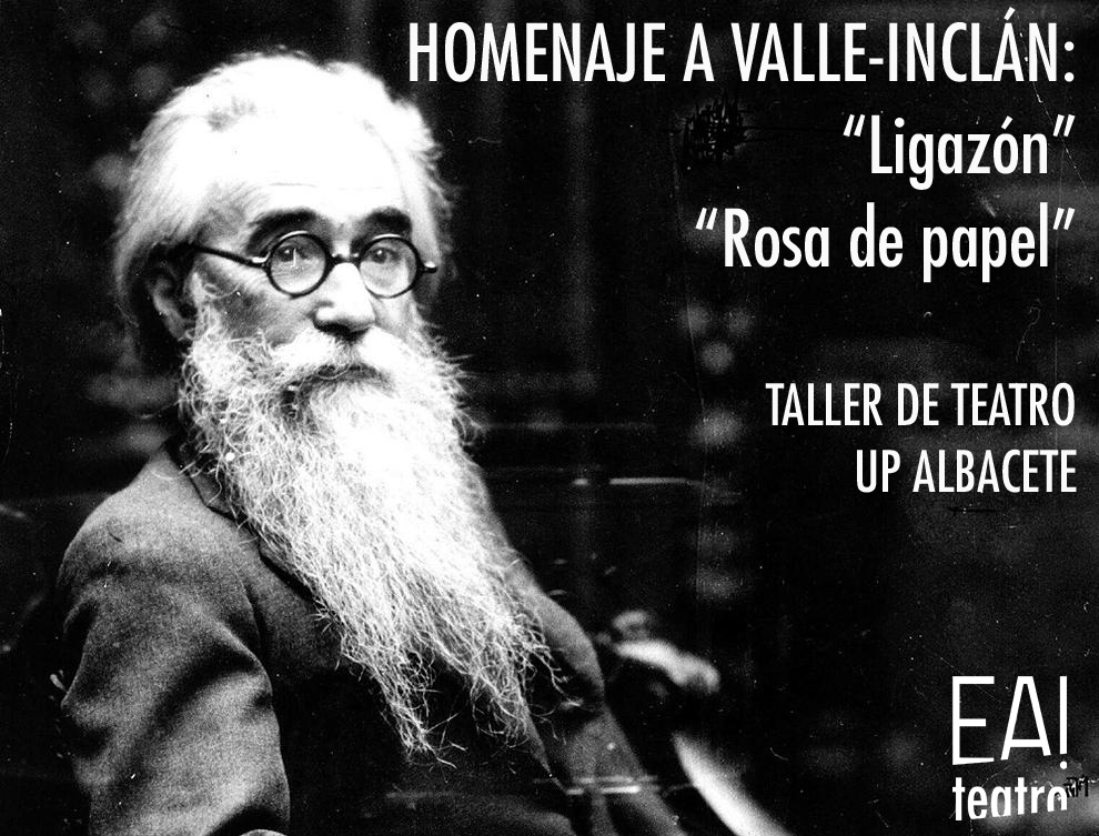 Lee más sobre el artículo Valle-Inclán: «Ligazón» y «Rosa de papel»