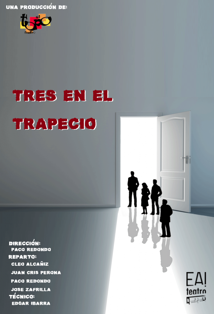 TRES EN EL TRAPECIO (DIRECCIÓN PROHIBIDA) de Teatro El Topo Ea! Teatro una obra original de Luigi Lunari