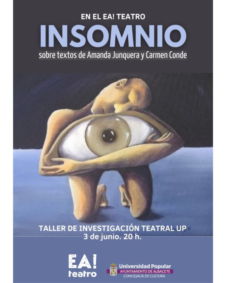 Insomnio – Taller de investigación teatral de la Universidad Popular del Albacete. Sábade 3 de junio a las 20:00 en EA! Teatro de Albacete