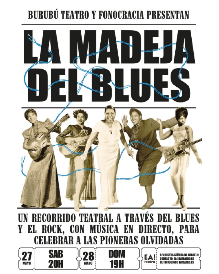 La Madeja del Blues – Burubú Teatro y Fonocracia – 27 MAY 20:00 y 28 MAY 19:00 – EA! Teatro Albacete