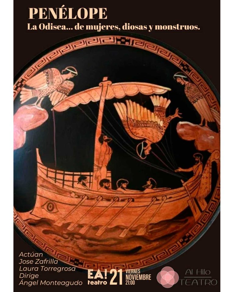 PENÉLOPE La Odisea … de mujeres, diosas y monstruos.- Al Hilo Teatro – EA! Teatro Albacete