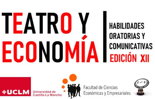 Teatro y Economía - Edición XII - UCLM Facultad de Ciencias Económicas y Empresariales